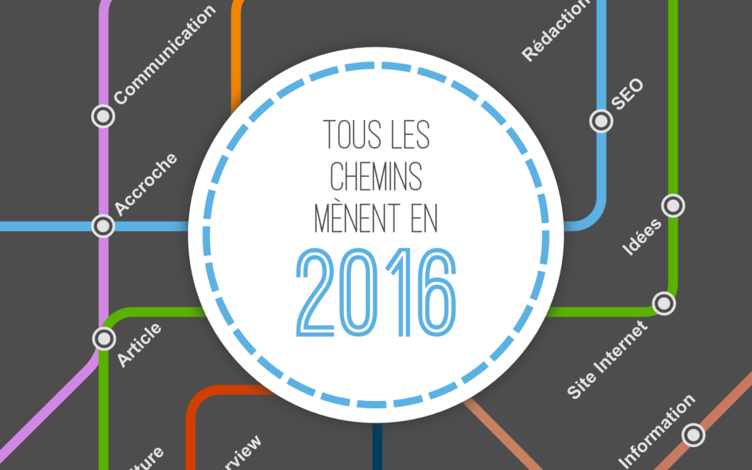 Tous les chemins mènent en 2016…